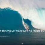 THIS IS WHY THE BIG WAVE TOUR NEEDS MORE EVENTS
