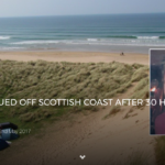 SURFER RESCUED OFF SCOTTISH COAST AFTER 30 HOURS AT SEA