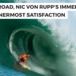 WELCOME TO REEF ROAD, NIC VON RUPP’S IMMERSIVE  EXPLORATION OF INNERMOST SATISFACTION